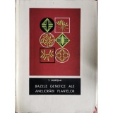 Bazele genetice ale ameliorarii plantelor &ndash; Tiberiu Muresan