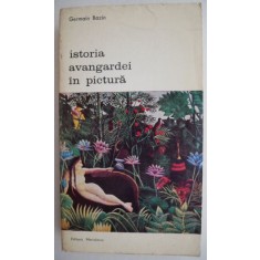 Istoria avangardei in pictura - Germain Bazin