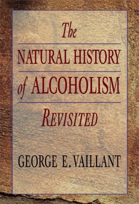 The natural history of alcoholism / George E. Vaillant foto