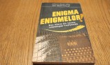 ENIGMA ENIGMELOR ! sau Citeva din Tainele Criptologiei Traditionale - Tanase Mihai, Gheorghe Ilie, Mircea Andrasiu - Editura Militara, 1993, 288 p.