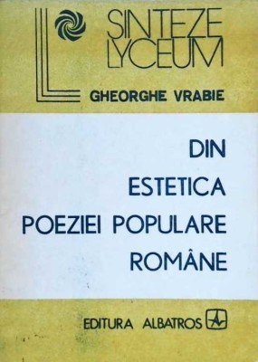 DIN ESTETICA POEZIEI POPULARE ROMANESTI-GHEORGHE VRABIE-257414 foto