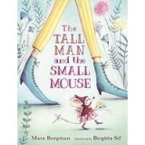 The Tall Man and the Small Mouse