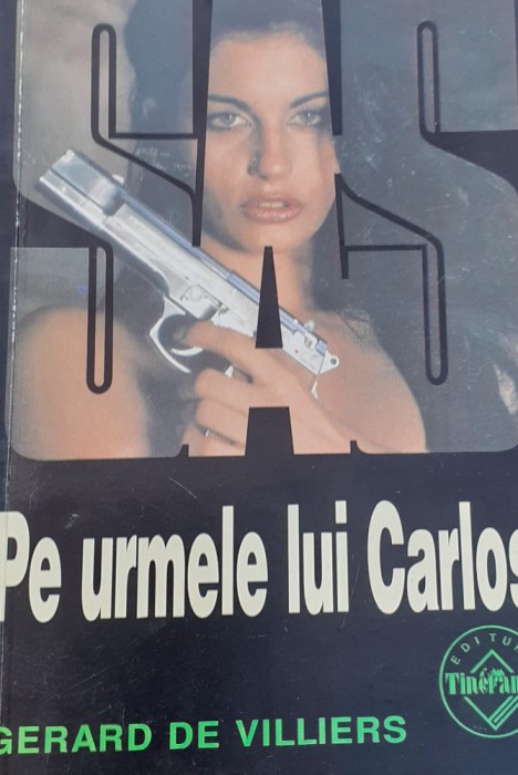 PE URMELE LUI CARLOS GERARD DE VILLIERS SAS