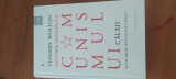 THIERRY WOLTON- O ISTORIE MONDIALĂ A COMUNISMULUI. CĂLĂII. &Icirc;NCERCARE DE INVESTIGAȚIE ISTORICĂ. VOLUMUL 1