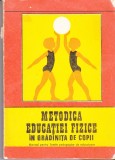 AS - METODICA EDUCATIEI FIZICE IN GRADINITA DE COPII, MANUAL PENTRU LICEELE PEDAGOGICE DE EDUCATOARE