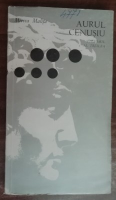 myh 542s - Mircea Malita - Aurul cenusiu - volumul 2 - ed 1972 foto