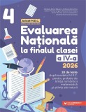 Evaluarea Națională 2026. Clasa a IV-a. Limba rom&acirc;nă. Matematică