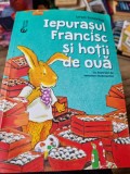 Iepurasul Francisc si hotii de oua - Ursel Scheffler