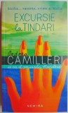 Excursie la Tindari - Andrea Camilleri, Carte Beletristica