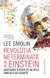 Cumpara ieftin Revolutia neterminata a lui Einstein, Humanitas