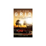 On the Grid: Life Behind the Scenes of Formula One
