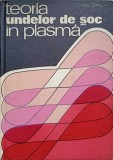 Teoria Undelor de Soc in Plasma - Liviu Dinu, 1976, Editura Stiintifica, Hardcover, Romana, 272 Pagini