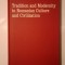 Kurt W. Treptow - Tradition and Modernity in Romanian Culture and Civilization, 1600-2000