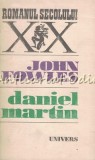 Cumpara ieftin Daniel Martin - John Fowles, Editura Univers, 1984, 732 pagini, Roman