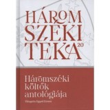 H&aacute;romsz&eacute;ki k&ouml;ltők antol&oacute;gi&aacute;ja