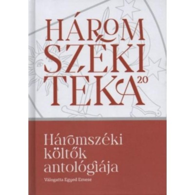 H&amp;aacute;romsz&amp;eacute;ki k&amp;ouml;ltők antol&amp;oacute;gi&amp;aacute;ja foto