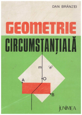 Dan Branzei - Geometrie circumstantiala - 129216 foto