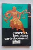 Justiția la ea acasă. Carte document - Cătălin Tache