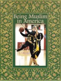 Being Muslim in America - Howard Cincotta, Deborah Cohn &amp; Serena Kim, GPS, 2008, Carte Islam, Format A4