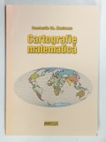 CARTOGRAFIE MATEMATICA de CONSTANTIN GH. MUNTEANU , 2003