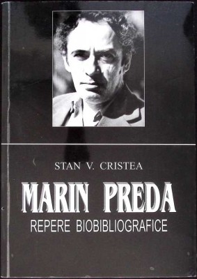MARIN PREDA - REPERE BIOBIBLIOGRAFICE-STAN V. CRISTEA-271961 foto