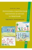 Dezvoltarea competentelor emotionale si sociale la prescolari. Ghid practic pentru educatori - Catrinel A. Stefan, Kallay Eva