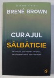 CURAJUL IN SALBATICIE DE BRENE BROWN , 2018