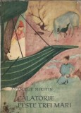 Calatorie peste trei mari - Afanasie Nikitin, Editura Stiintifica, 1960, 234 pagini, literatura clasica, editie veche