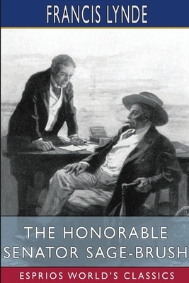 The Honorable Senator Sage-Brush (Esprios Classics) foto