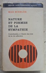 NATURE ET FORMES DE LA SYMPHATIE - MAX SCHELER (CARTE IN LIMBA FRANCEZA)