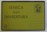 SENECA DESPRE INVATATURA , 2018 * PREZINTA SUBLINIERI CU CREIONUL