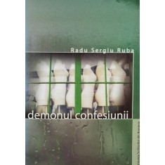 Demonul Confesiunii - Radu Sergiu Ruba , X79