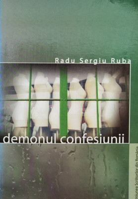 Demonul Confesiunii - Radu Sergiu Ruba ,558543 foto