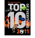 Top 10 of Everything 2011: Discover More Than Just the No. 1! | Russell Ash, Octopus Publishing Group