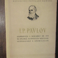 Studiul obiectiv al activitatii nervoase superioare a animalelor / I. P. Pavlov