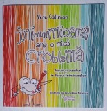INIminiMIOARA ARE O MICA CROBLEMA , JOCURI SI AVENTURI IN PARCUL INIMIOARELOR , ilustratii de AMANDINE BANESCU , text de VERO CALIMAN , 2026