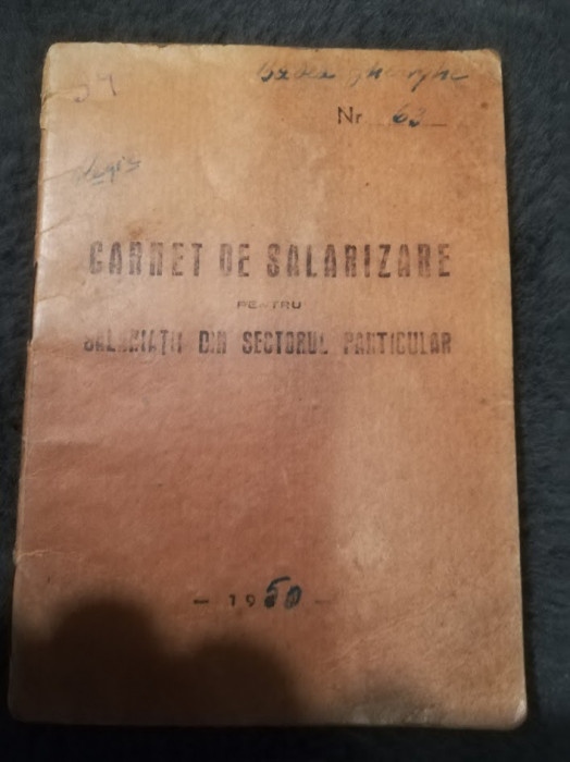 1949 Carnet Salarizare sector particular Bucuresti proletcultism Dej comunism