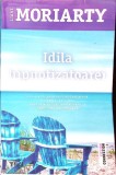 IDILA HIPNOTIZATOAREI-LIANE MORIARTY-362159