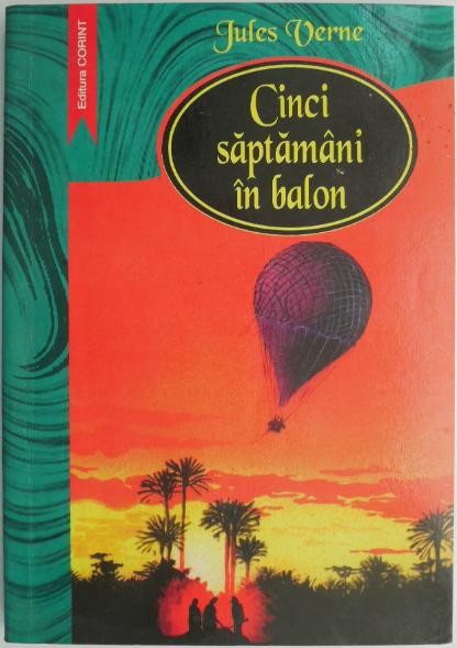 Cinci saptamani in balon &ndash; Jules Verne