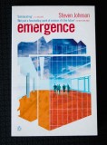 Steven Johnson - Emergence. The connected lives of ants, brains, cities and soft