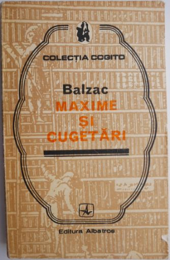 Maxime si cugetari &ndash; Balzac