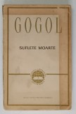 SUFLETE MOARTE de N.V. GOGOL, EDITIA A III-A, 1963 , * MINIMA UZURA