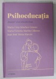 PSIHOEDUCATIA , ' BAGAJUL ' UNUI EDUCATOR BUN de MARIA CRUZ SANCHEZ GOMEZ ...JUAN JOSE MENA MARCOS , 2022