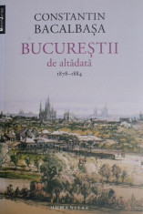 Bucurestii de altadata 1878-1884 - Constantin Bacalbasa foto