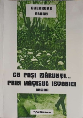 CU PASI MARUNTI... PRIN HATISUL ISTORIEI-GHEORGHE OLARU-248192 foto