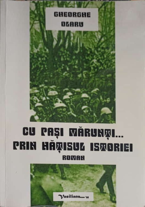 CU PASI MARUNTI... PRIN HATISUL ISTORIEI-GHEORGHE OLARU-248192