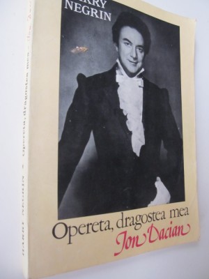 Opera dragostea mea Ion Dacian - Harry Negrin foto
