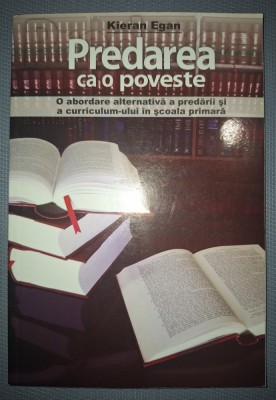 KIERAN EGAN - PREDAREA CA O POVESTE foto