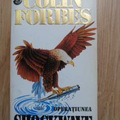 Operatiunea Shockwave - Colin Forbes - Editura Rao, 1993