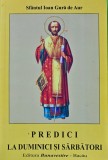 Cumpara ieftin Predici la duminici si sarbatori - 2005 - Ioan Gura De Aur (BB81)